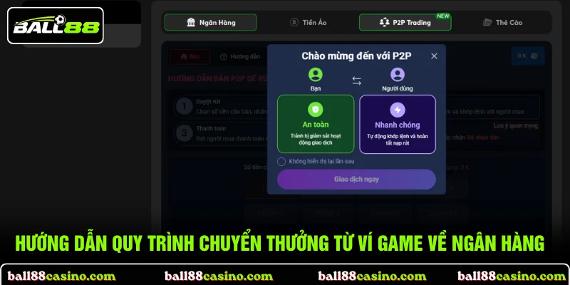 Hướng dẫn quy trình chuyển thưởng từ ví game về ngân hàng